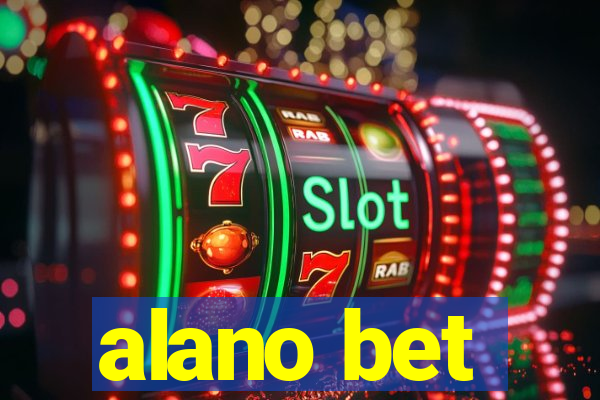 alano bet